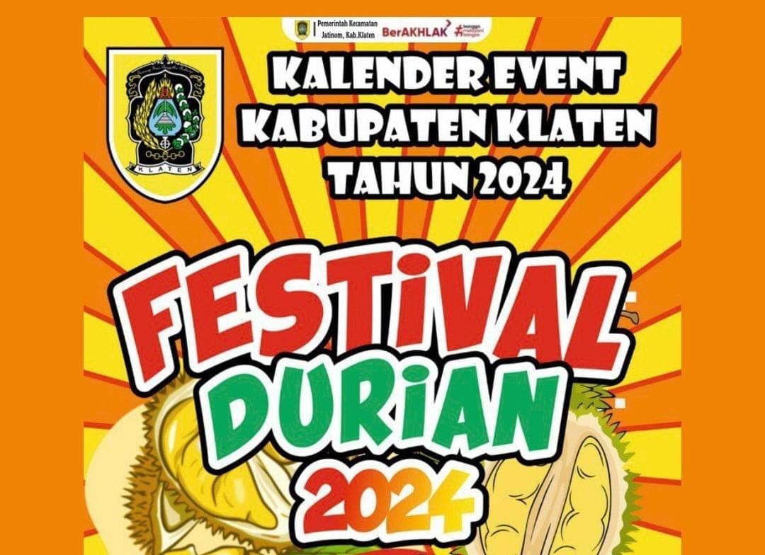 Warga Klaten! Jangan Lupa akan Ada Festival Durian di Jatinom, Simak Jadwalnya