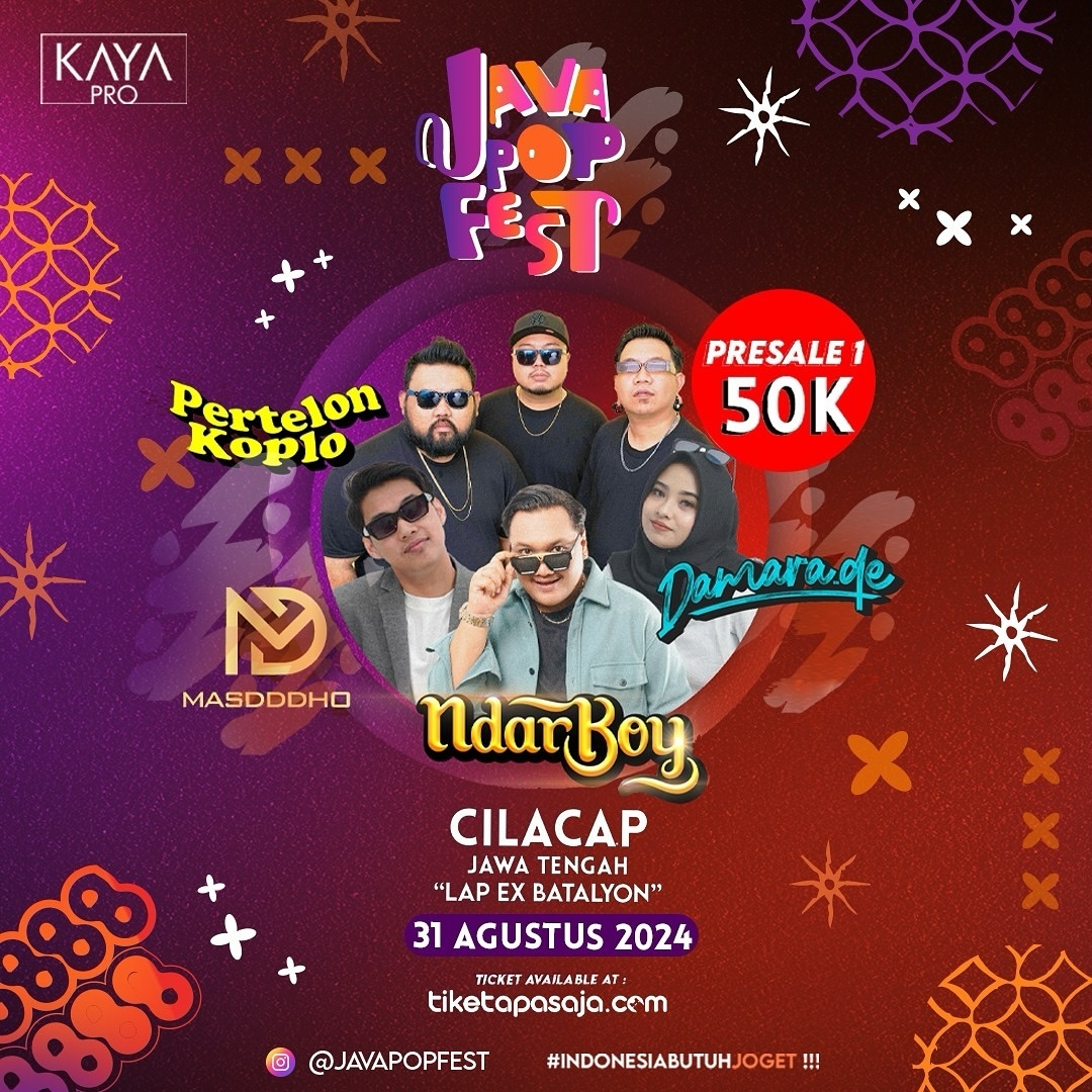 TIKETNYA MURAH BANGET! Java Pop Fest di Cilacap Menampilkan Ndarboy, Masdddho hingga Pertelon Koplo, Catat Tanggalnya!