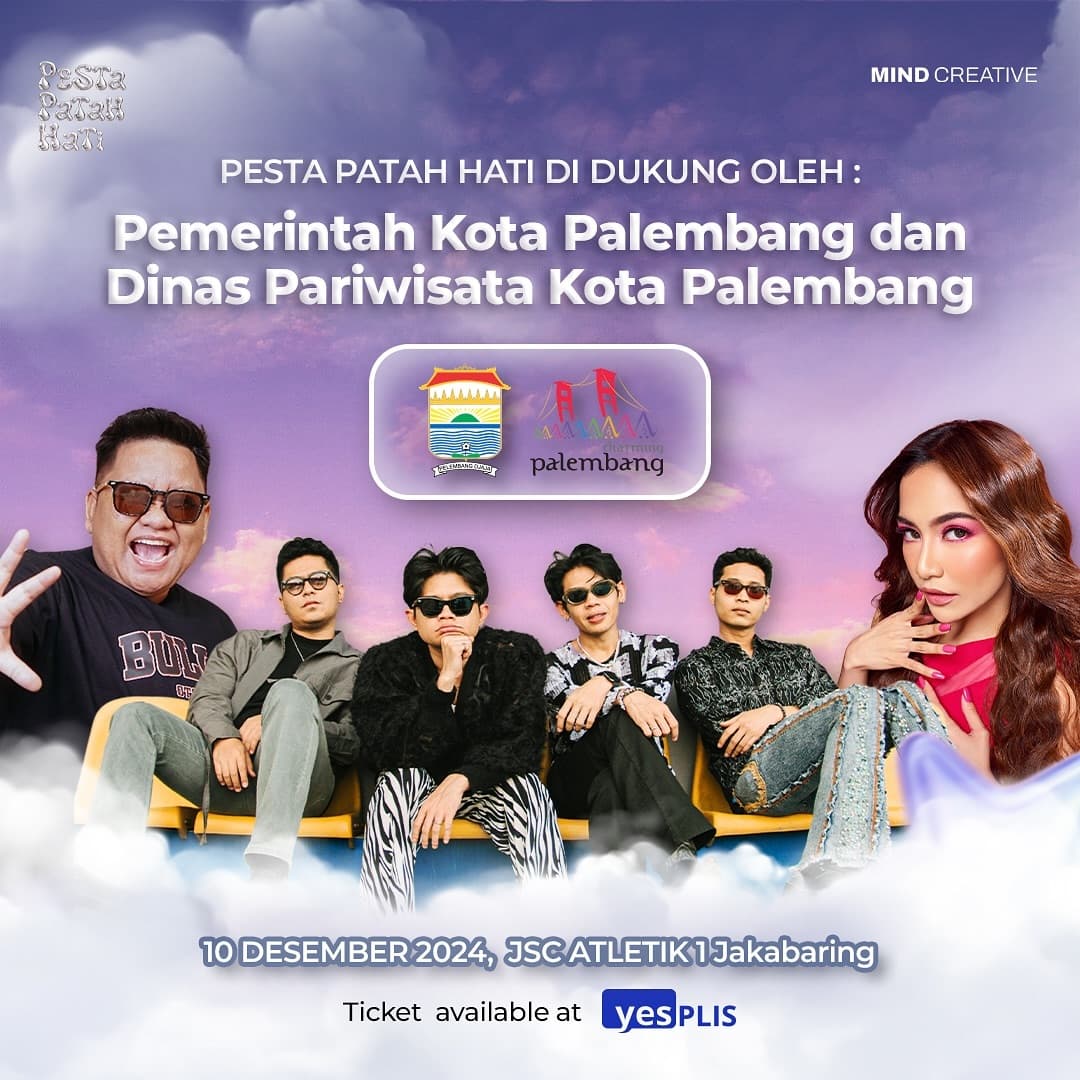 SIAP-SIAP! Pesta Patah Hati Bakal Digelar di Palembang, Menghadirkan Juicy Luicy, Mahalini dan Kak Gem, Segini Harga Tiketnya