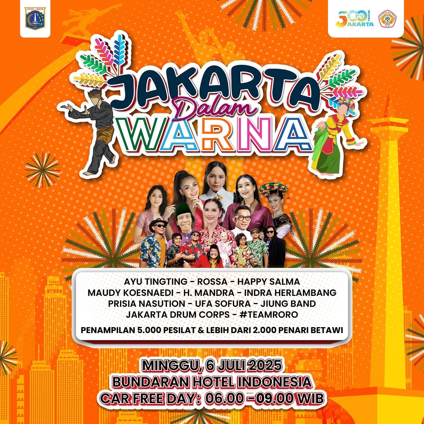 Jakarta Dalam Warna: Ribuan Pesilat dan Penari Meriahkan CFD di Bundaran HI Pagi Ini, Dihibur Rossa, Ayu Ting Ting hingga Mandra, GRATIS!